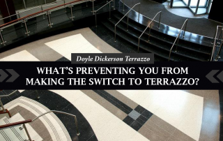 What's Preventing You From Making the Switch to Terrazzo?