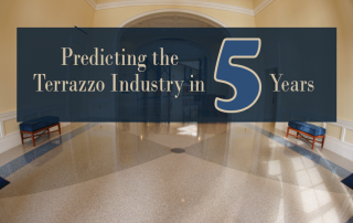 Predicting the terrazzo industry in 5 years