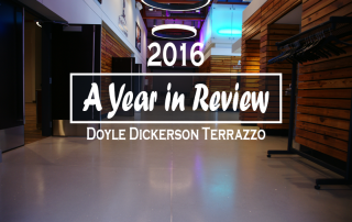 Doyle Dickerson Terrazzo Year in Review 2016